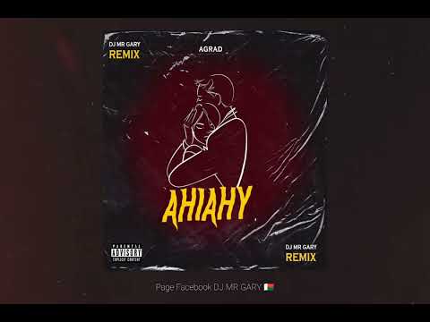 AGRAD  -  AHIAHY   [DJ MR GARY REMIX]