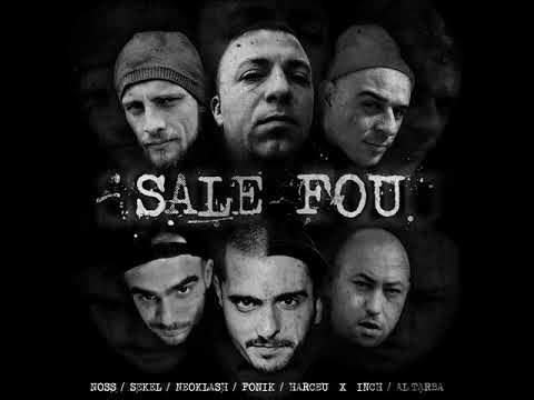 "Sale Fou" - Sekel X Harceu X Noss X Neoklash X Fonik - [I.N.C.H & Al'TARBA]