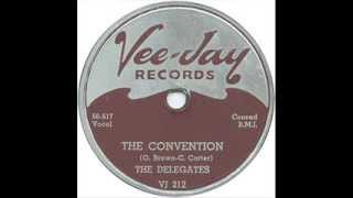 Delegates (aka Kool Gents) - The Convention (Vee Jay 212) 1956