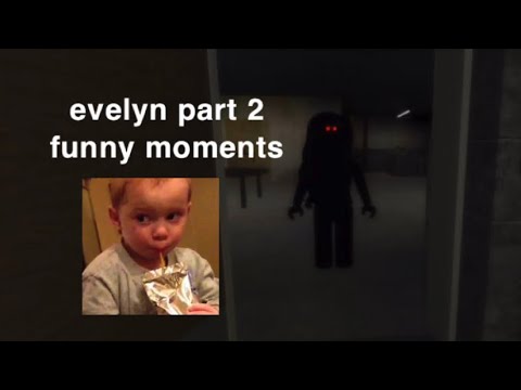 roblox evelyn part 2 funny moments | ducks_152