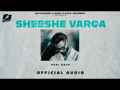SHEESHE VARGA ( OFFICIAL AUDIO ) REAL SACH | NEW PUNJABI SONGS 2025 | LATEST PUNJABI SONGS 2025