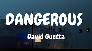 David Guetta - Dangerous (Lyrics)