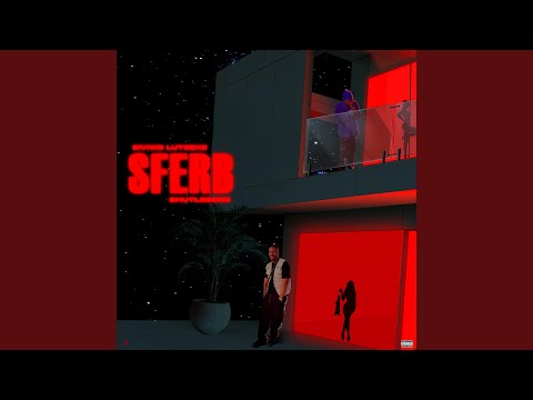 SFERB (feat. BhutLegend)