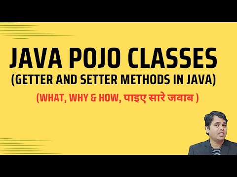 Java POJO Classes | getter and setter methods in Java