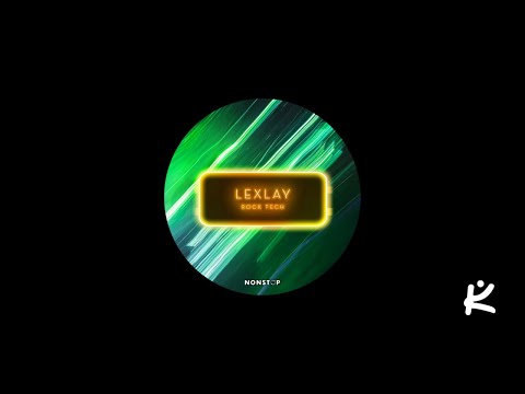 Lexlay - Rock Tech [TECH HOUSE]
