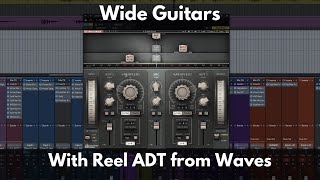 Video thumbnail for Wide Guitars with Reel ADT from Waves by Green Light Sound