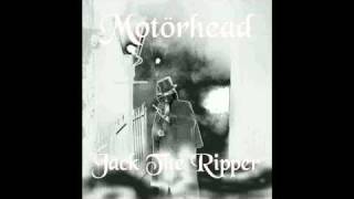 Motörhead - Jack the ripper
