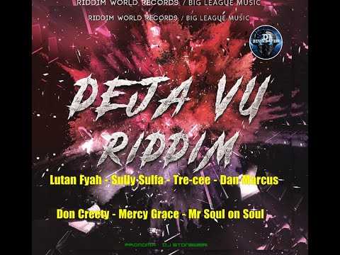 Deja Vu Riddim (Mix) Riddim World Records / Big League Music / Lutan Fyah, Sully Sulfa, Dan Marcus.