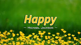 Happy - KARAOKE VERSION - as popularized by Michael Jackson