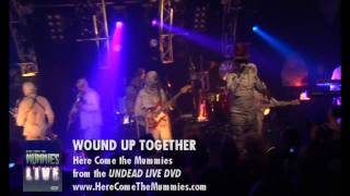 Wound Up Together | Here Come the Mummies