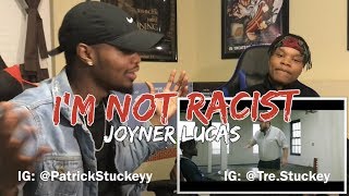 Joyner Lucas - I&#39;m Not Racist - REACTION