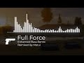 Entry Point | Full Force [Enhanced Bass Remix]