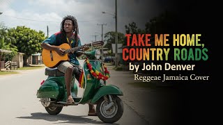 Download lagu Take Me Home, Country Roads - John Denver | Reggae Cover with Island Vibes mp3 Download lagu Take Me Home, Country Roads - John Denver | Reggae Cover with Island Vibes mp3