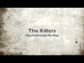 The Killers - Ultra Violet (Light My Way) (U2 Cover ...
