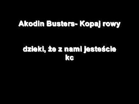 Akodin Busters- Kopaj rowy