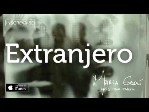 Extranjero - Maria Gadú