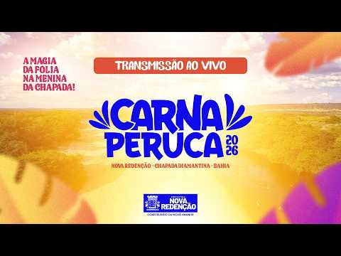 CARNA PERUCA - NOVA REDENÇÃO:  A MAGIA DA FOLIA NA MENINA DA CHAPADA