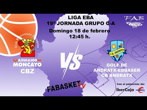 Liga EBA: AZULEJOS MONCAYO CBZ - GOLF DE ANDRAXT-EDBASER CB ANDRAXT