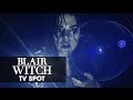 Blair Witch (2016 Movie) Official TV Spot – “Remember”