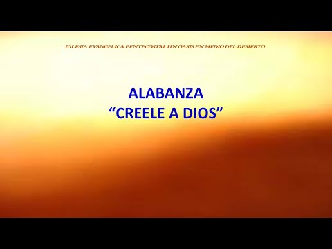 CREELE A DIOS