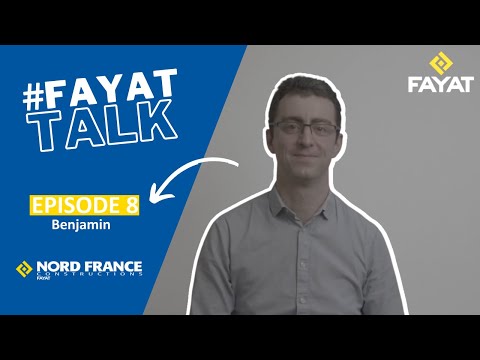 #FayatTalk - Benjamin / NORD FRANCE CONSTRUCTIONS - Marque Employeur