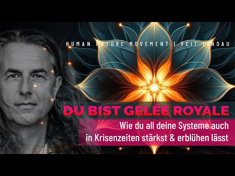 Du bist Gelée Royal | Wie du all deine Systeme auch in Krisenzeiten erblühen lässt | Folge 26