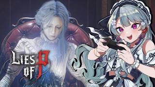 【Lies of P】シモンヌ戦おうヤァ。ピノキオの物語が反転した世界で、ダークファンタジーなソウルライク！【ゲーム実況/初見プレイ】