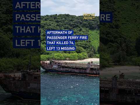 Aftermath of passenger ferry fire that killed 76, left 13 missing #worldnow