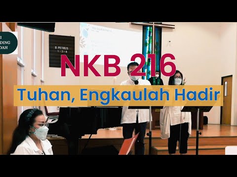 NKB 216 - Tuhan, Engkaulah Hadir