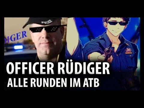 Officer Rüdiger - ATB 2015, 16 & 17 [ALLE RUNDEN]