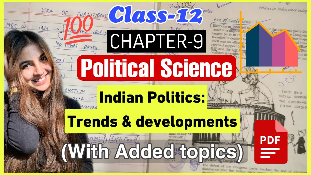 Class 12 Political Science Chapter 9 Trends & developments in Indian Politics Full explanation CBSE