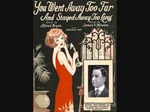 Frank Dailey and His Meadowbrook Orchestra - You Went Away Too Far and Stayed Away Too Long (1927)