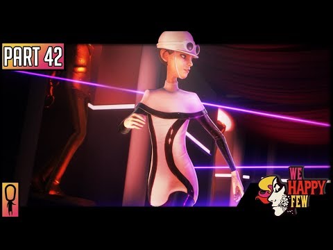 SALLY'S ENDING - Part 42- 💊 We Happy Few  💊 (Full Release 2018) Let's Play