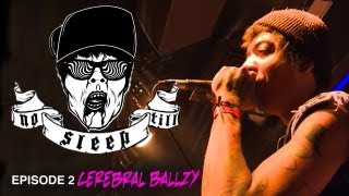 No Sleep 'Til - Cerebral Ballzy