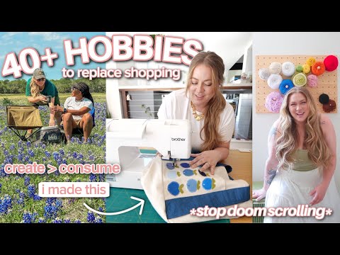 40+ HOBBIES TO START IN 2026 🎀🧶🎨 | to stop shopping & scrolling + be more creative & interesting ✨