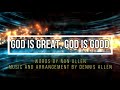 GOD IS GREAT GOD IS GOOD