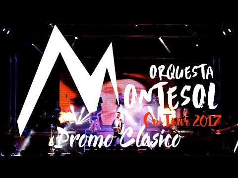 Orquesta Montesol 2017 | Vídeo Promocional Clásico