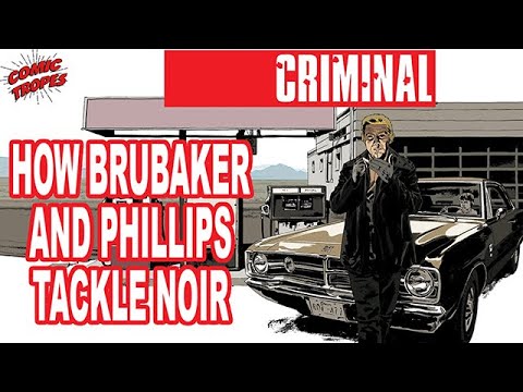 Criminal: How Ed Brubaker and Sean Phillips Tackle Noir