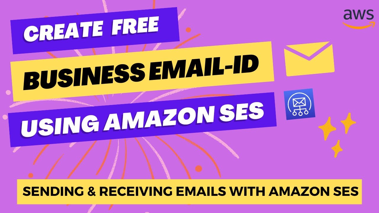 Creating Business Emails using Amazon SES | Sending & Receiving Emails with Amazon SES | AWS Guide