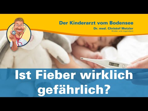 Ist Fieber wirklich gefährlich? — Der Kinderarzt vom Bodensee