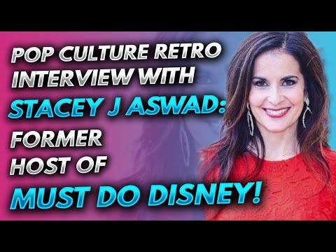 Pop Culture Retro interview with the former host of Must Do Disney, Stacey J Aswad!