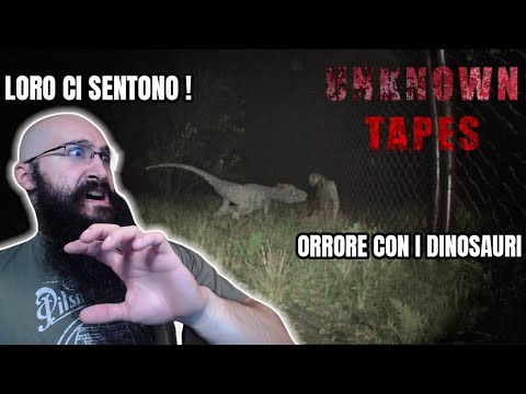 I DINOSAURI ci SENTONO DAVVERO ! - HORROR NIGHT Unknown Tapes PARTE 1