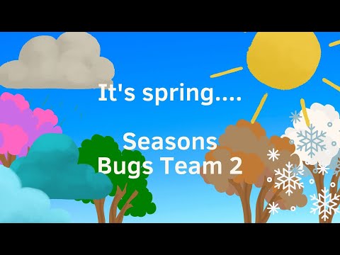 "It's spring..."   Bugs Team 2 unit 1