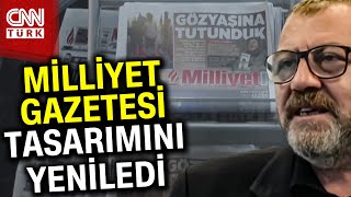Milliyet Gazetesi Yeni Yüzüyle Bayide! #Haber