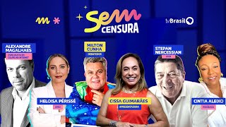 Sem Censura | Milton Cunha, Heloísa Périssé, Stepan Nercessian, Alexandre Magalhães e Cíntia Aleixo