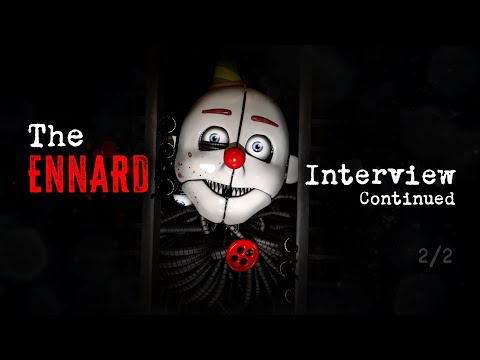 An Interview with Ennard: Continued (2/2)