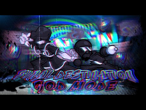 FINAL DESTINATION (GOD MODE) // FNF' PH-Sides | Mania Collection