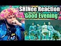 SHINee 샤이니 '데리러 가 (Good Evening)' MV | I ADORE THIS! | REACTION!! SHINee 샤이니 '데리러 가 (Good Evening)' MV | I ADORE THIS! | REACTION!!