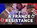 The myth of the French Resistance during the Second World War