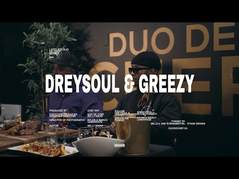 Duo de Chef series // 004 - Dreysoul & Greezy